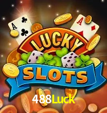 488Luck